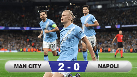 Kết quả Man City 2-0 Napoli: 3 điểm đầu tay cho Man xanh