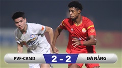 Két quả PVF-CAND 2-2 SHB Đà Nẵng: Hoàng Vũ Samson giữ lại 1 điểm cho chủ nhà