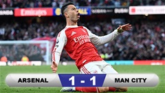 Kết quả Arsenal 1-1 Man City: Siêu phẩm của Martinelli