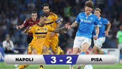 Kết quả Napoli 3-2 Pisa: 3 điểm nhọc nhằn cho nhà Vua
