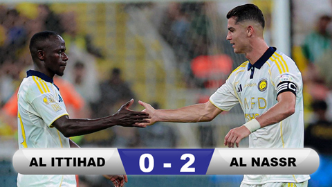 Kết quả Al Ittihad 0-2 Al Nassr: Ronaldo và Mane giúp Al Nassr chiếm ngôi đầu