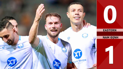 VIDEO bàn thắng Eastern vs Nam Định: 0-1 (Vòng bảng AFC Champions League Two 2025/26)