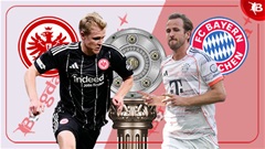 Nhận định bóng đá Eintracht Frankfurt vs Bayern Munich, 23h30 ngày 4/10: Hùm xám gầm vang