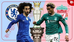 Nhận định bóng đá Chelsea vs Liverpool, 23h30 ngày 4/10: Long tranh hổ đấu