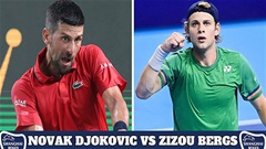 Nhận định tennis Novak Djokovic vs Zizou Bergs, 17h30 ngày 9/10: Nole quyết đoạt vé bán kết