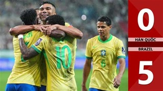 VIDEO bàn thắng Hàn Quốc vs Brazil: 0-5 (Giao hữu Quốc tế 2025)