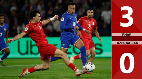VIDEO bàn thắng Pháp vs Azerbaijan: 3-0 (Vòng loại World Cup 2026)