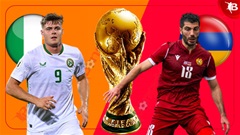 Nhận định bóng đá Ireland vs Armenia, 01h45 ngày 15/10: Chủ nhà phải có 3 điểm