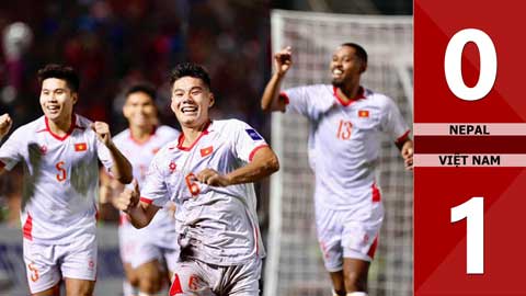 VIDEO bàn thắng Nepal vs Việt Nam: 0-1 (Vòng loại Asian Cup 2027)