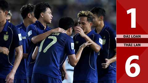 VIDEO bàn thắng Đài Loan (TQ) vs Thái Lan: 1-6 (Vòng loại Asian Cup 2027)