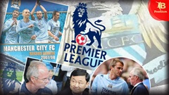 Mùa giải 2007/08 điên rồ của Man City, cột mốc thay đổi Premier League mãi mãi