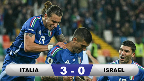 Kết quả Italia 3-0 Israel: Đảm bảo suất đá play-off