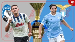 Nhận định bóng đá Atalanta vs Lazio, 23h00 ngày 19/10: Thắng vì Top 3