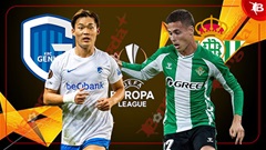 Nhận định bóng đá Genk vs Betis, 23h45 ngày 23/10: Dại nhà, khôn chợ