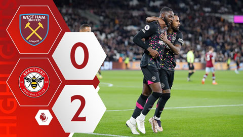 West Ham 'rơi tự do', Brentford thắng trận sân khách đầu tiên
