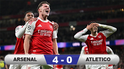 Kết quả Arsenal 4-0 Atletico: Sức mạnh khủng khiếp của Pháo thủ