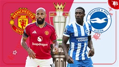 Nhận định bóng đá MU vs Brighton, 23h30 ngày 25/10: Vượt qua nỗi ám ảnh!