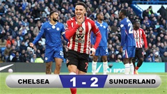 Kết quả Chelsea 1-2 Sunderland: The Blues thua đau phút cuối