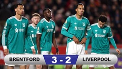 Kết quả Brentford 3-2 Liverpool: The Reds văng khỏi Top 4