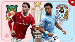Nhận định bóng đá Wrexham vs Coventry, 03h00 ngày 1/11: Chiến công mới của Frank Lampard