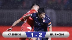 Kết quả Công an TP.HCM 1-2 Hải Phòng: Ngược dòng, lên thứ 3