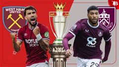 Nhận định bóng đá West Ham vs Burnley, 22h00 ngày 8/11: Búa tạ thiếu sức nặng