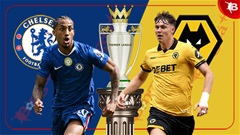 Nhận định bóng đá Chelsea vs Wolves, 03h00 ngày 9/11: Tan nát bầy sói