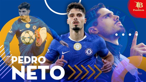 Sự tiến hóa khủng khiếp của Pedro Neto tại Chelsea