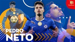 Sự tiến hóa khủng khiếp của Pedro Neto tại Chelsea