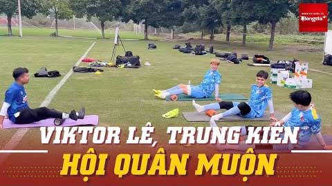 Viktor Lê, Trung Kiên, Đình Bắc hội quân với U22 Việt Nam trước trận gặp Trung Quốc