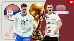 Nhận định bóng đá Serbia vs Latvia, 00h00 ngày 17/11: Bắt nạt nhược tiểu