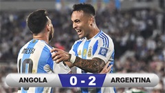 Kết quả Angola 0-2 Argentina: Dấu ấn Messi và Lautaro