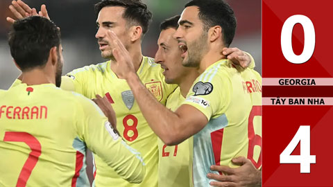 VIDEO bàn thắng Georgia vs Tây Ban Nha: 0-4 (Vòng loại World Cup 2026)