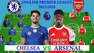 Chelsea vs Arsenal sẽ dùng đội hình khủng cỡ nào cho đại chiến