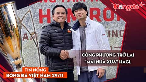 Tin nóng BĐVN 29/11: Công Phượng trở lại 