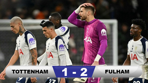 Kết quả Tottenham 1-2 Fulham: 'Gà trống' rơi tự do