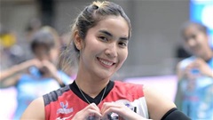 Ngôi sao bóng chuyền Thái Lan sợ mất tấm HCV vào tay Việt Nam