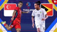 Nhận định bóng đá U22 Singapore vs U22 Timor Leste, 19h00 ngày 6/12: Thắng càng đậm càng tốt