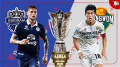 Nhận định bóng đá Buriram United vs Gangwon, 19h15 ngày 9/12: Bệ phóng sân nhà