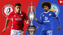 Nhận định bóng đá Bristol vs Leicester City, 02h45 ngày 11/12: Tiêu diệt Bầy Cáo