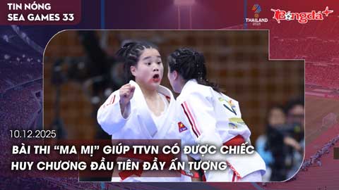 Điểm tin SEA Games 10/12: Bài thi 'ma mị' giúp đoàn TTVN có huy chương đầu tiên đầy ấn tượng
