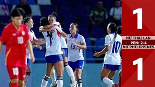 VIDEO bàn thắng Nữ Thái Lan vs Nữ Philippines: 1-1, pen: 2-4 (Bán kết bóng đá nữ SEA Games 33)
