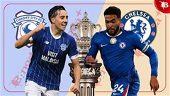Nhận định bóng đá Cardiff vs Chelsea, 03h00 ngày 17/12: The Blues vào bán kết