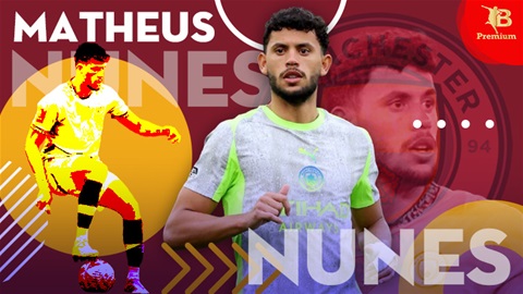 Màn lột xác ngoạn mục của Matheus Nunes & minh chứng cho tài năng của Pep