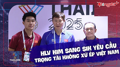 HLV Kim Sang Sik yêu cầu trọng tài không xử ép U22 Việt Nam