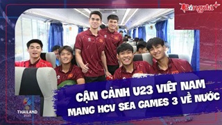 Cận cảnh U22 Việt Nam mang HCV SEA Games 33 về nước