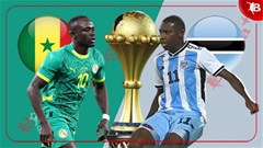 Nhận định bóng đá Senegal vs Botswana, 23h00 ngày 23/12: Thắng dễ ngày ra quân