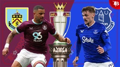 Nhận định bóng đá Burnley vs Everton, 22h00 ngày 27/12: Mơ mộng top 6