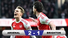 Kết quả Arsenal 2-1 Brighton: 3 điểm cho Pháo thủ