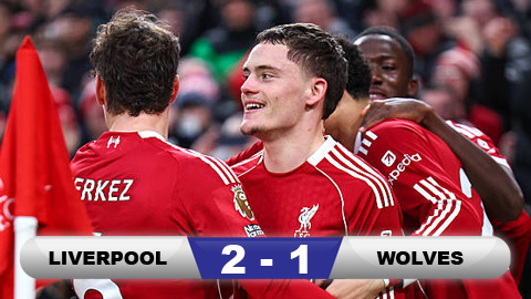 Kết quả Liverpool 2-1 Wolves: Liverpool thắng khổ sở